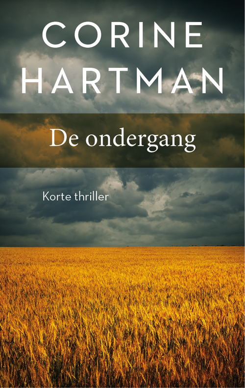 De ondergang -  Corine Hartman (ISBN: 9789026345197)