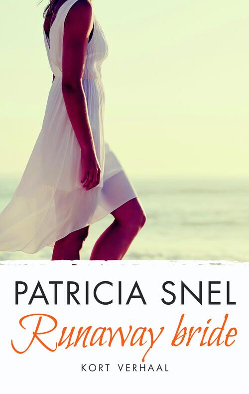 Runaway Bride -  Patricia Snel (ISBN: 9789026346644)