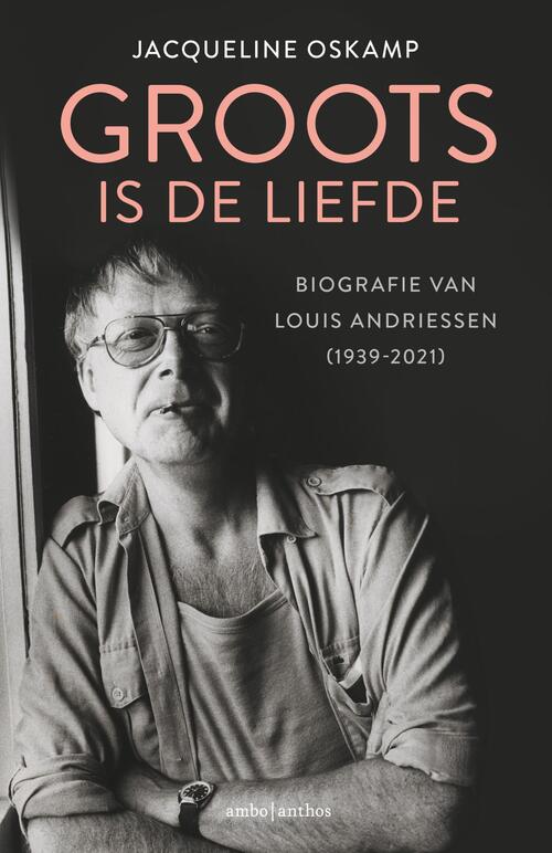 Groots is de liefde -  Jacqueline Oskamp (ISBN: 9789026349133)