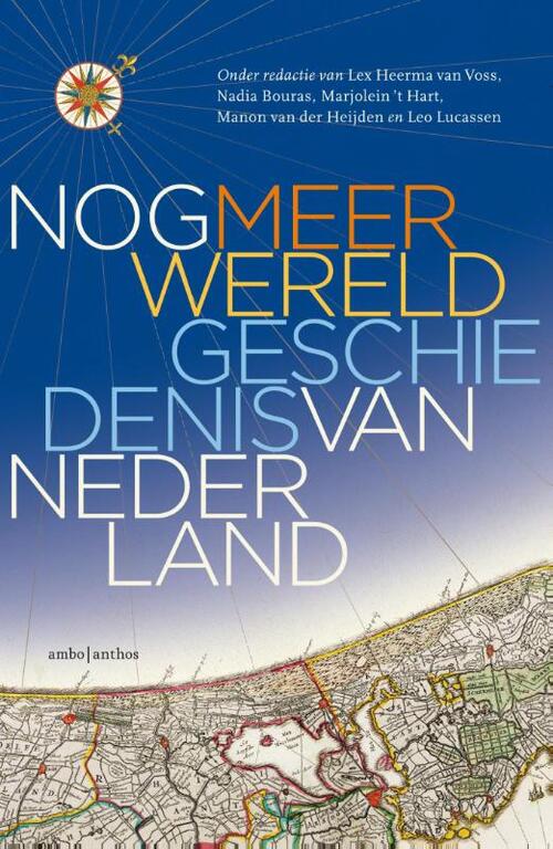 Nog meer wereldgeschiedenis van Nederland -  Huygens Instituut Voor Nederlandse Geschiedenis (ISBN: 9789026354489)