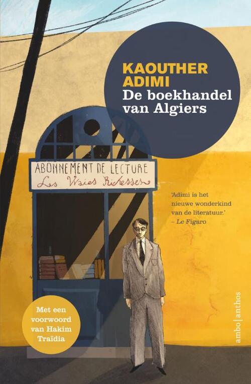 Pelgrim Tienerjaren Er is behoefte aan De boekhandel van Algiers, Kaouther Adimi | 9789026356223 | Boek - bruna.nl