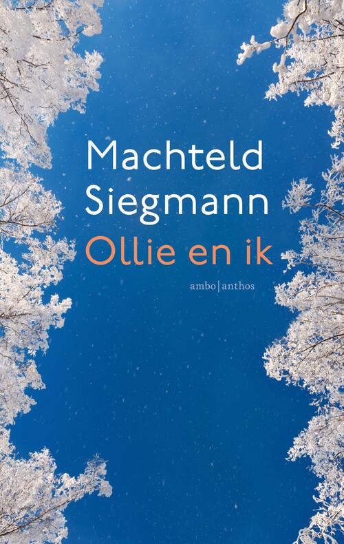 Ollie en ik -  Machteld Siegmann (ISBN: 9789026357176)