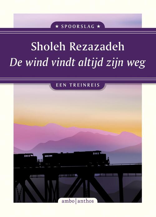Sholeh Rezazadeh De wind vindt altijd zijn weg -   (ISBN: 9789026364839)