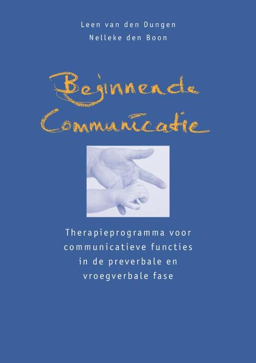 Beginnende communicatie -  L. van den Dungen, N. den Boon (ISBN: 9789026516832)