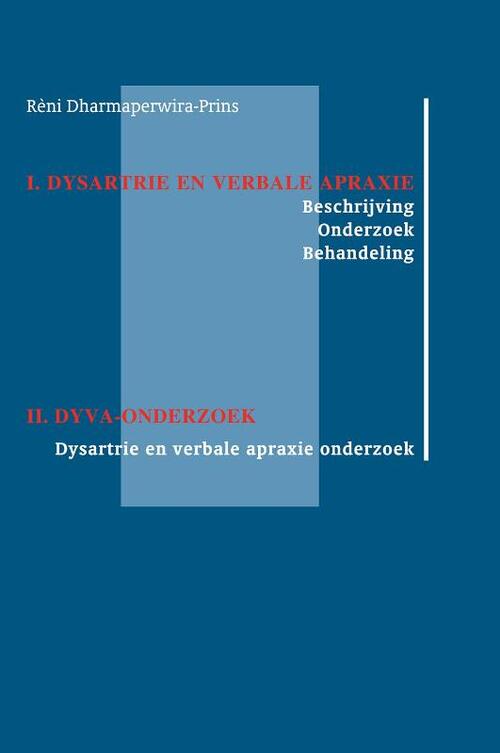 Dysartrie en verbale apraxie - DYVA-onderzoek -  R. Dharmaperwira-Prins (ISBN: 9789026517679)