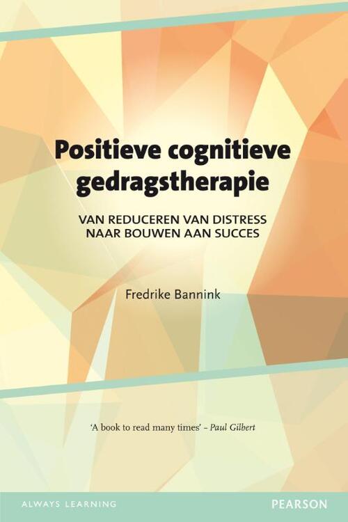 Positieve cognitieve gedragstherapie -  Fredrike Bannink (ISBN: 9789026522703)