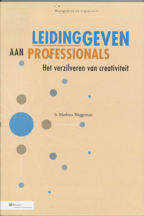 Leidinggeven aan professionals -  M. Weggeman (ISBN: 9789026717192)