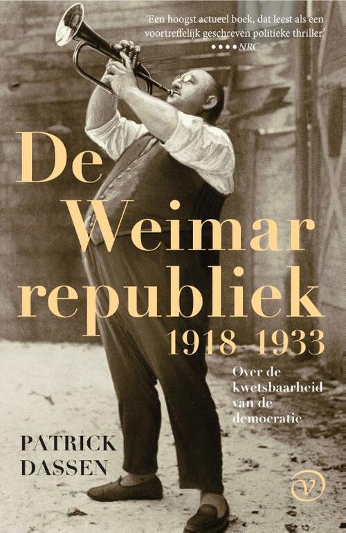 De Weimarrepubliek 1918-1933 -  Patrick Dassen (ISBN: 9789028232167)