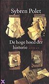 De hoge hoed der historie -  Sybren Polet (ISBN: 9789028418356)