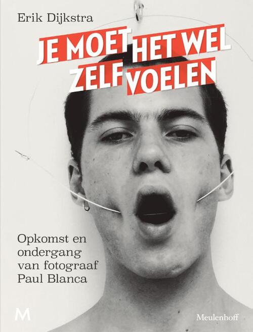 Je moet het wel zelf voelen -  Erik Dijkstra (ISBN: 9789029096850)