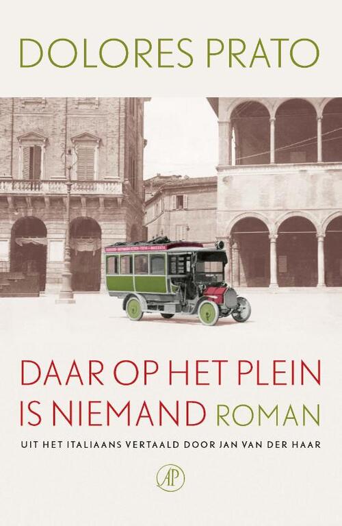 Daar op het plein is niemand -  Dolores Prato (ISBN: 9789029541459)