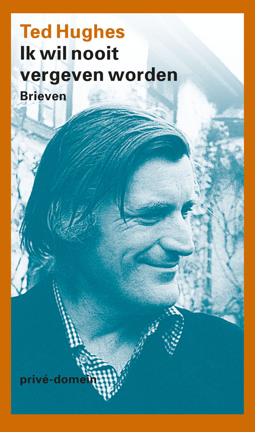 Ik wil nooit vergeven worden -  Ted Hughes (ISBN: 9789029586153)