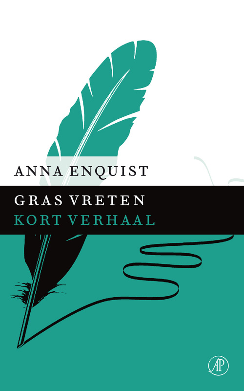 Gras vreten -  Anna Enquist (ISBN: 9789029590334)