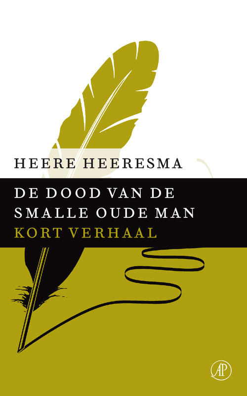 De dood van de smalle oude man -  Heere Heeresma (ISBN: 9789029590839)