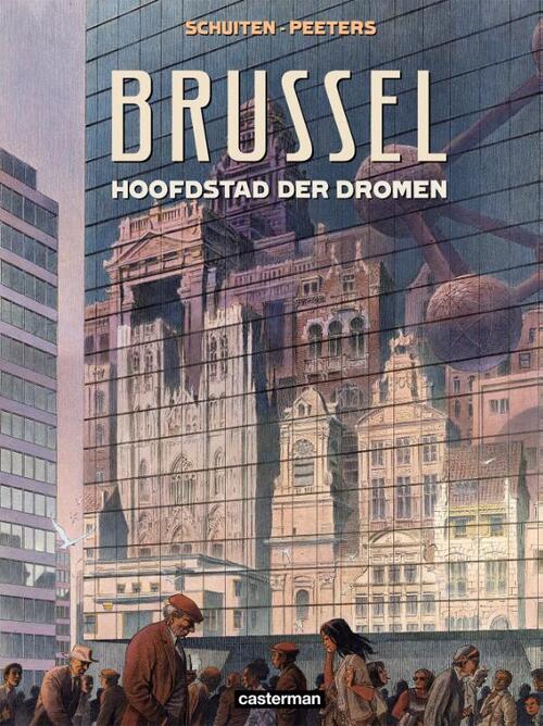 François Schuiten Brussel hoofdstad der dromen -   (ISBN: 9789030377498)