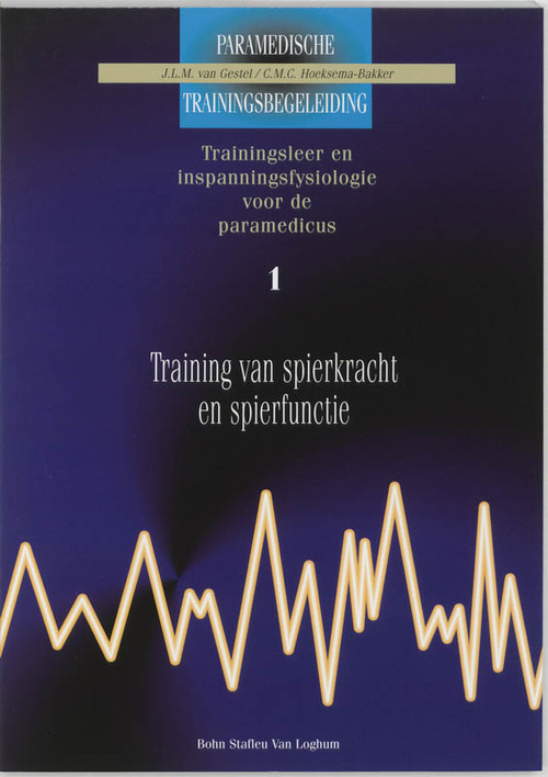 Training van spierkracht en spierfunctie -  J.L.M. van Gestel (ISBN: 9789031320349)