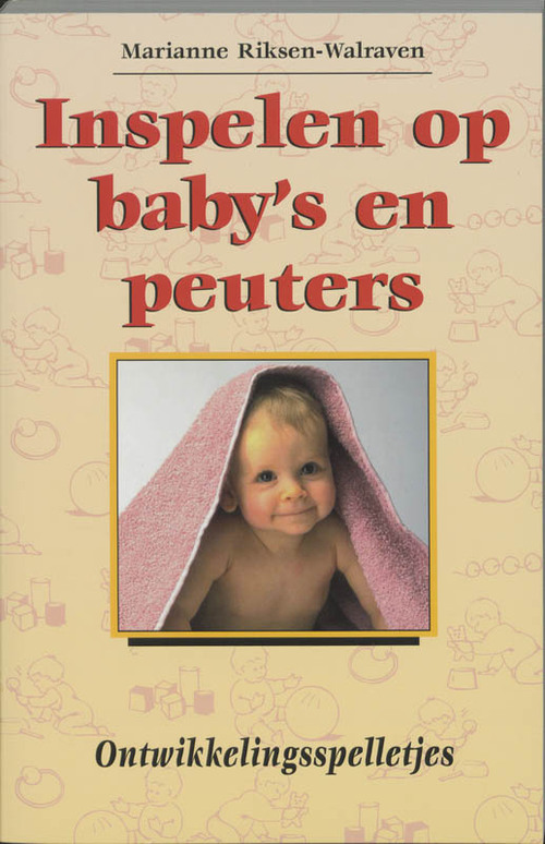 Inspelen op baby's en peuters -  M. Riksen-Walraven (ISBN: 9789031321841)