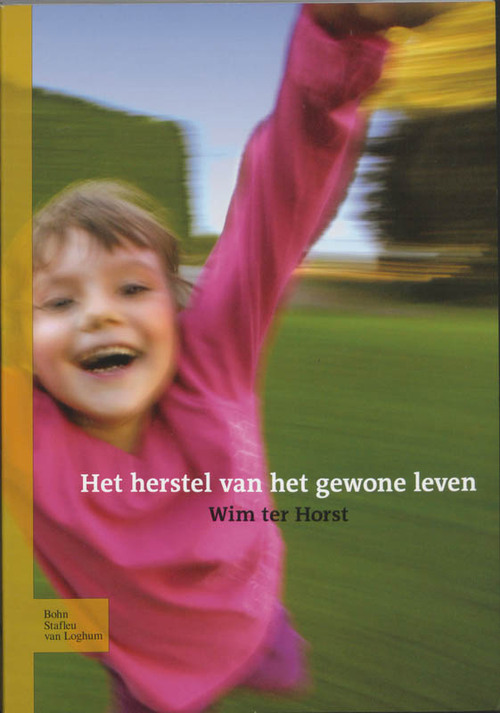 Het herstel van het gewone leven -  Wim ter Horst (ISBN: 9789031329939)