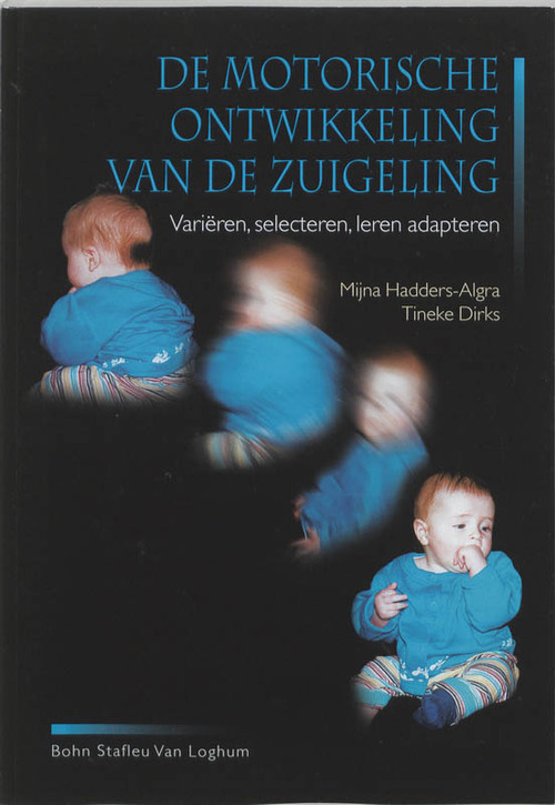 Motorische ontwikkeling van de zuigeling -  J.F. Dirks, M. Hadders-Algra (ISBN: 9789031330928)