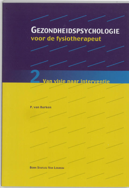 Gezondheidspsychologie voor de fysiotherapeut -  P. van Burken (ISBN: 9789031339662)