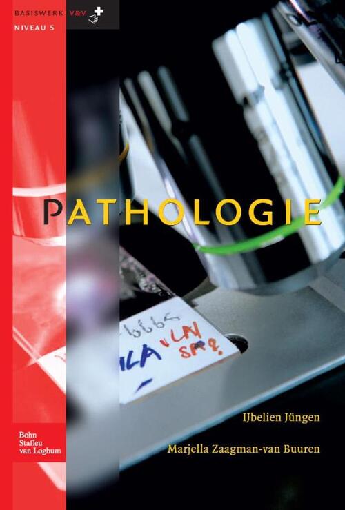 Pathologie -  IJ. Jungen, M.J. Zaagman-van Buuren (ISBN: 9789031345731)