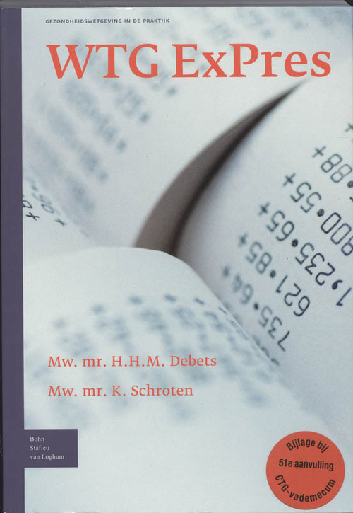 WTG ExPres -  H.H.M. Debets, K. Schroten (ISBN: 9789031346585)