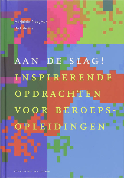 Aan de slag! -  D. de Bie, M. Ploegman (ISBN: 9789031347346)