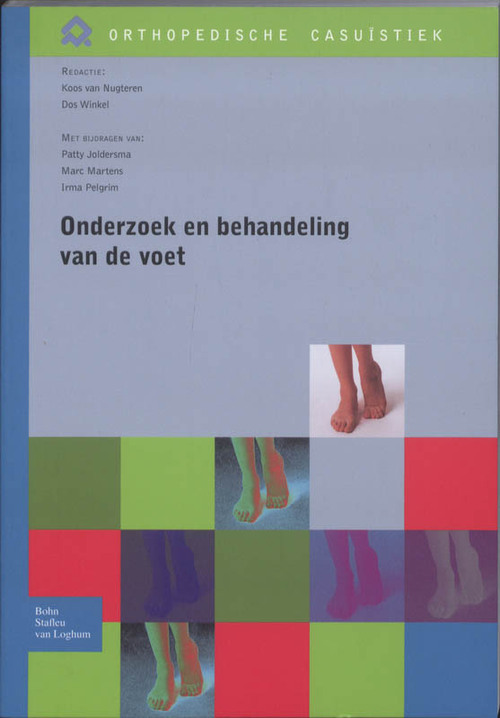 Onderzoek en behandeling van de voet -  Patty Joldersma (ISBN: 9789031375837)