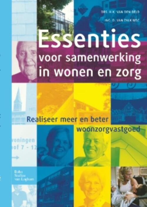 Essenties voor samenwerking in wonen en zorg -  D. van Zalk, H.K. van den Beld (ISBN: 9789031376292)