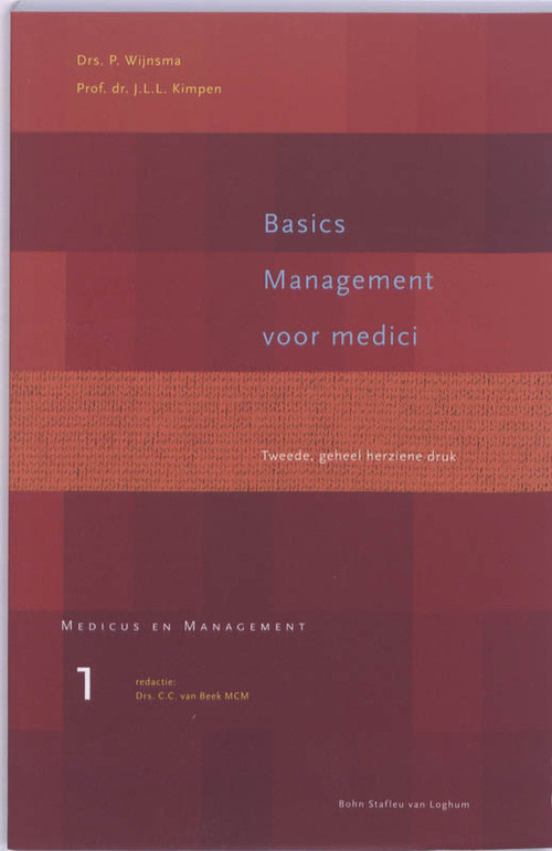 Basics management voor medici -  J.J.L. Kimpen, P. Wijnsma (ISBN: 9789031377176)