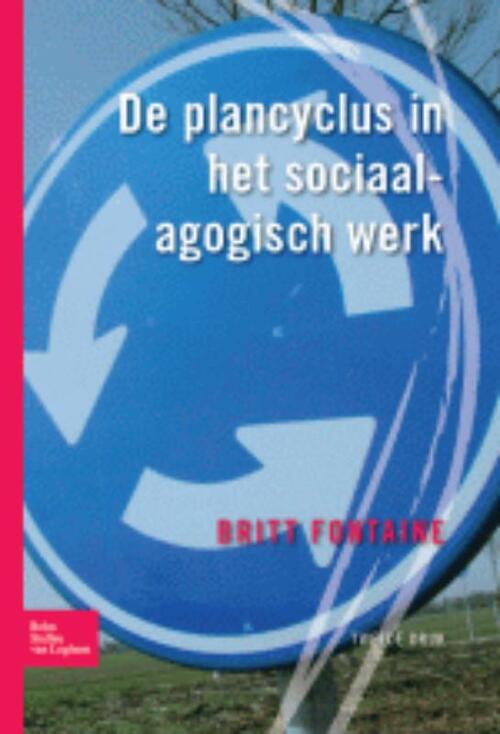 Plancyclus in het sociaal agogisch werk -  Britt Fontaine (ISBN: 9789031377756)