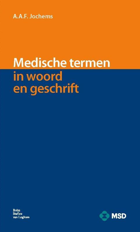 Medische termen in woord en geschrift -  A.A.F. Jochems (ISBN: 9789031382484)