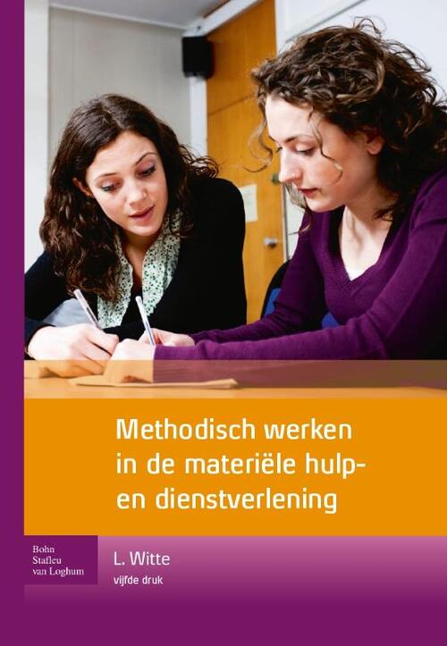 Methodisch werken in de materiële hulp- en dienstverlening -  Leo de Witte (ISBN: 9789031384525)