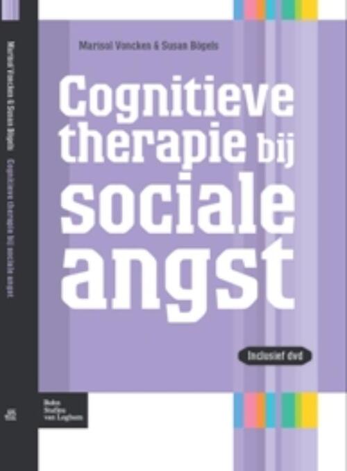 Cognitieve therapie bij sociale angst -  M. Voncken, S. Bögels (ISBN: 9789031385904)