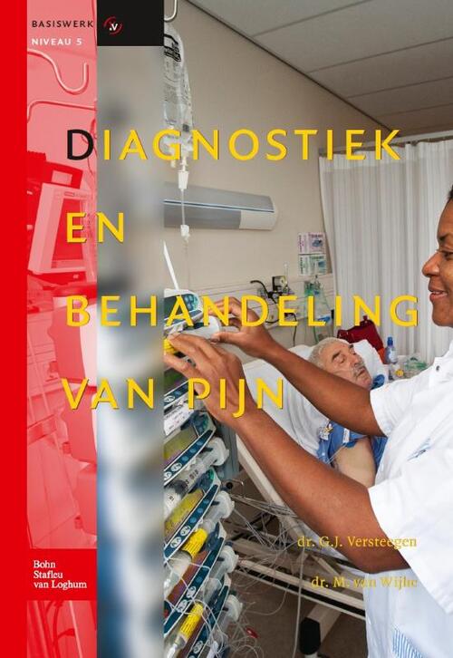 Diagnostiek en behandeling van pijn -  G.J. Versteegen, M. Wijhe (ISBN: 9789031386000)