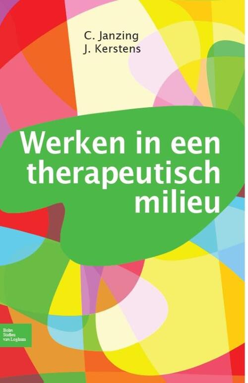 Werken in een therapeutisch milieu -  C. Janzing, J. Kerstens (ISBN: 9789031388608)