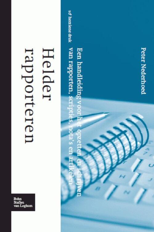 Helder rapporteren -  Peter Nederhoed (ISBN: 9789031390311)