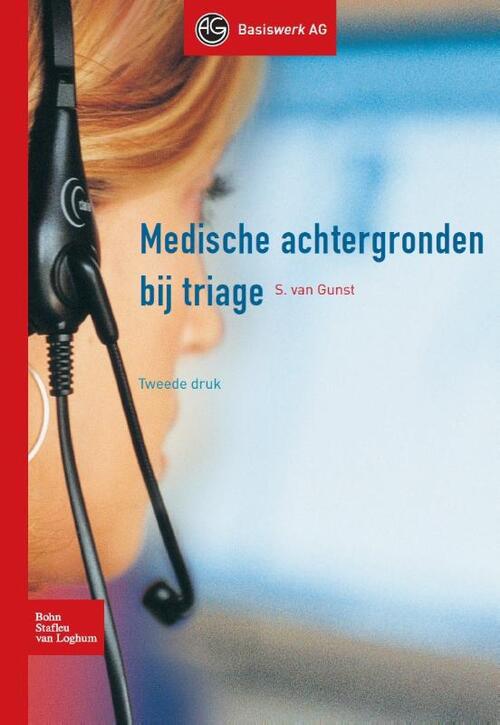 Medische achtergronden bij triage -  Sietsche van Gunst (ISBN: 9789031391639)