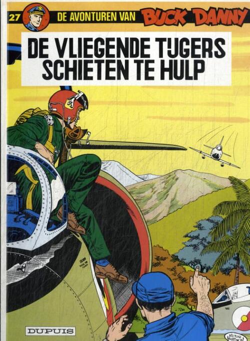 Jean-Michel Charlier De vliegende tijgers schieten ter hulp -   (ISBN: 9789031400751)