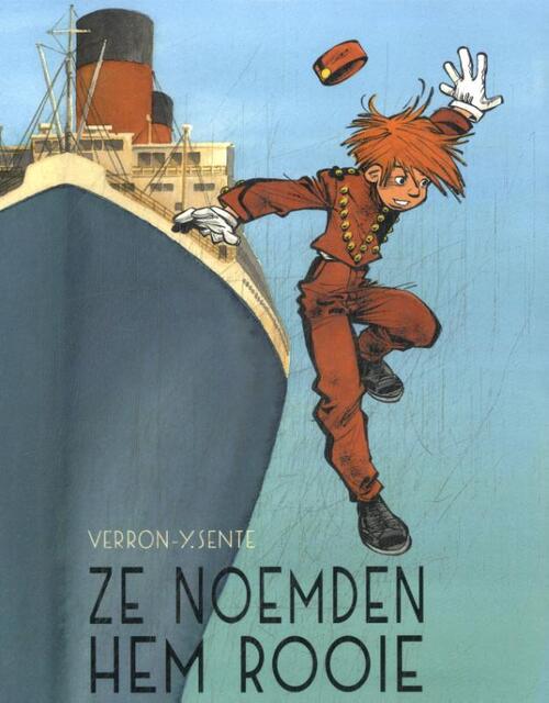 Yves Sente Ze noemden hem Rooie -   (ISBN: 9789031435630)