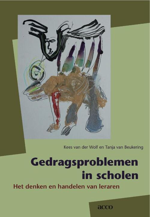 Gedragsproblemen in scholen -  Kees van der Wolf, Tanja van Beukering (ISBN: 9789033474989)