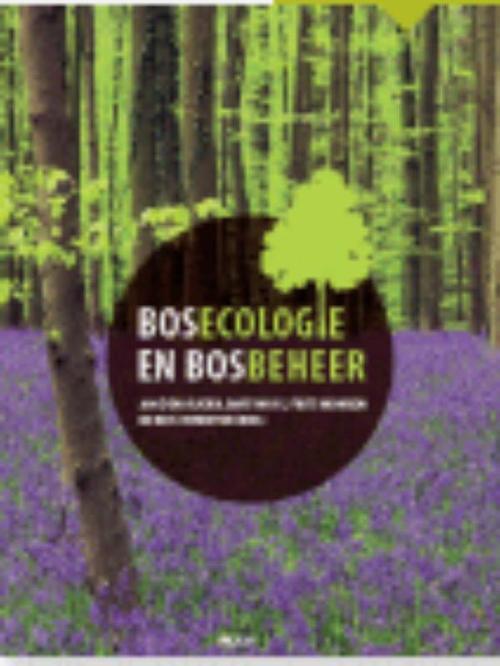 Bosecologie en bosbeheer -  Bart Muys, Frits Mohren, Jan Ouden, Kris Verheyen (ISBN: 9789033477829)