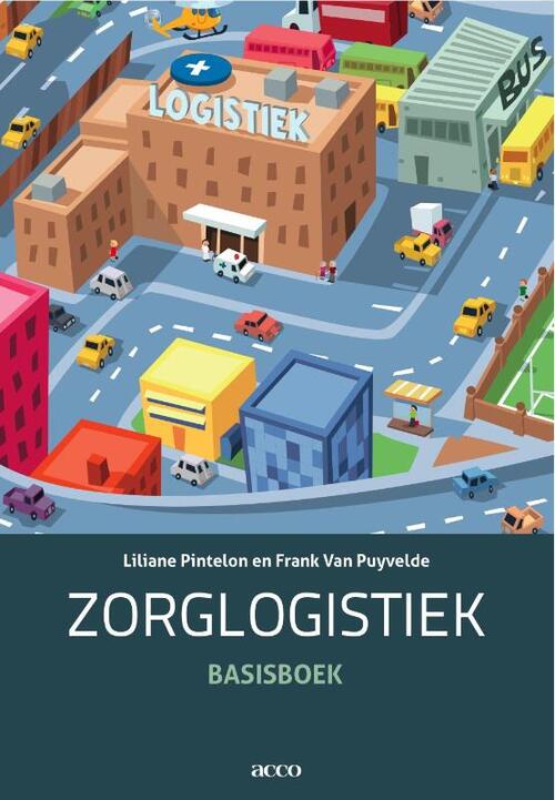 Zorglogistiek -  Frank van Puyvelde, Liliane Pintelon Pintelon (ISBN: 9789033482397)