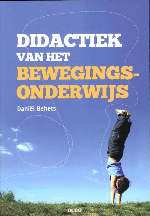 Didactiek Van Het Bewegingsonderwijs, Daniel Behets | Boek ...