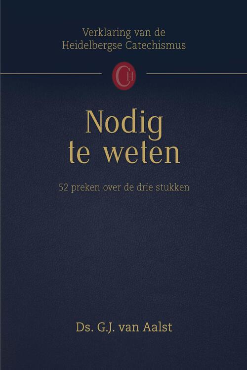 Nodig te weten -  Ds.G.J. van Aalst (ISBN: 9789033633874)