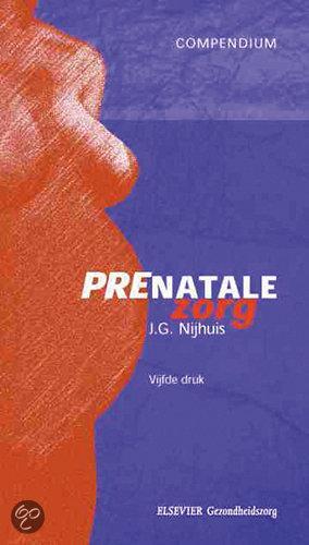 Compendium prenatale zorg -  J.G. Nijhuis (ISBN: 9789035232143)