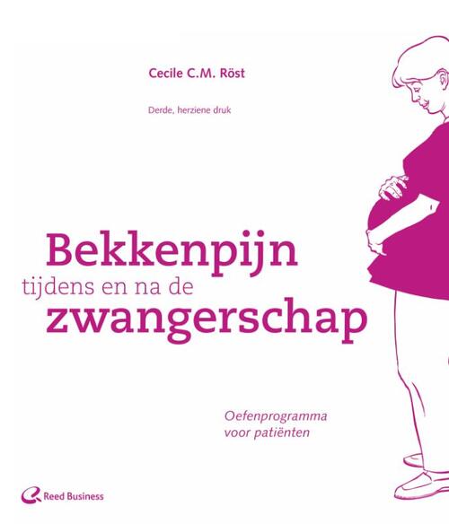 Bekkenpijn tijdens en na de zwangerschap -  Cecile C.M. Röst (ISBN: 9789035233874)