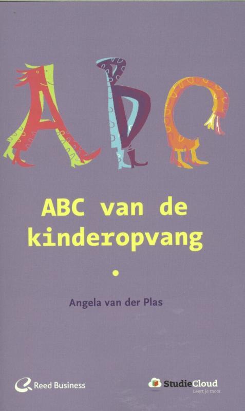 ABC van de kinderopvang -  Angela van der Plas (ISBN: 9789035246256)