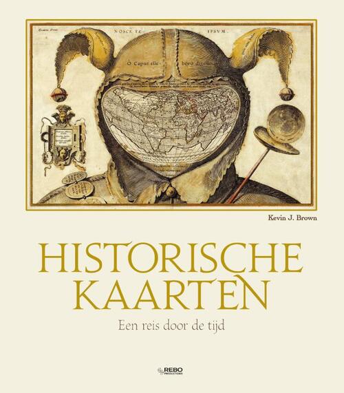 Historische kaarten -  Kevin J. Brown (ISBN: 9789036644143)