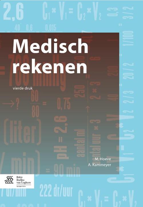 Medisch rekenen -  A. Kammeyer, M. Hoeve (ISBN: 9789036805797)